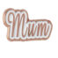 Mum Rose Gold